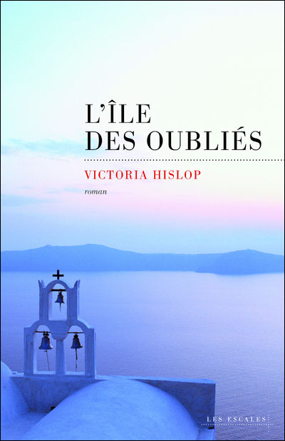 Littrature Grecque - L'le des oublis de Victoria Hislop